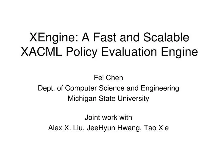 xengine a fast and scalable xacml policy evaluation engine