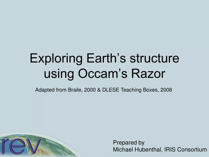 exploring earth s structure using occam s razor