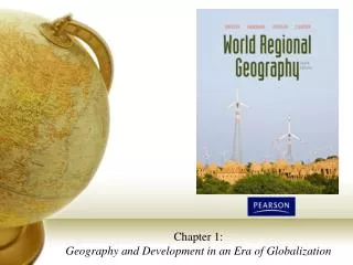 Chapter 1: Geography and Development in an Era of Globalization