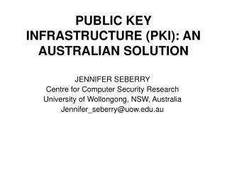 PUBLIC KEY INFRASTRUCTURE (PKI): AN AUSTRALIAN SOLUTION