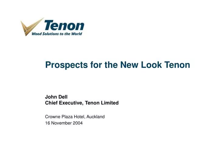 prospects for the new look tenon