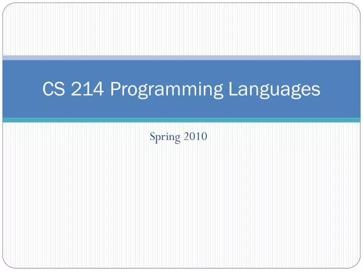 cs 214 programming languages
