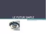 LE FUTUR SIMPLE - slide 1