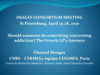 IMAGES CONSORTIUM MEETING St Petersburg, April 25-28, 2010