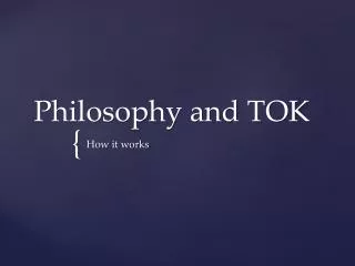 Philosophy and TOK