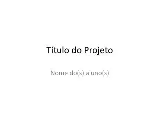t tulo do projeto