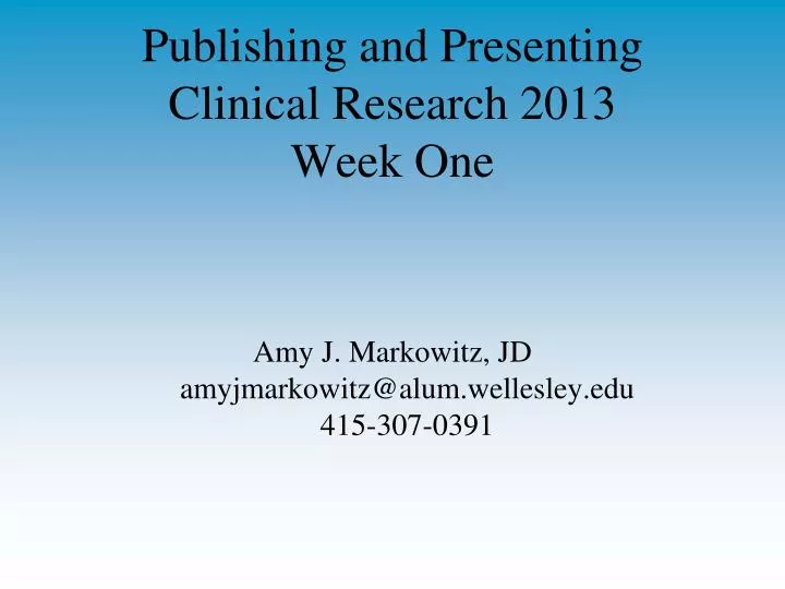 publishing and presenting clinical research 2013 week one