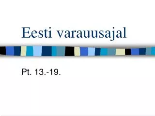 eesti varauusajal