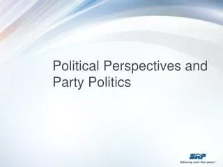 Political Perspectives and Party Politics