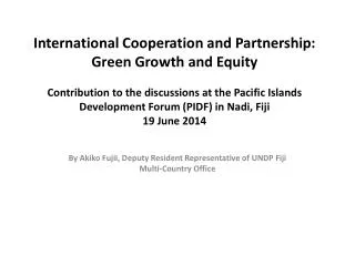 By Akiko Fujii, Deputy Resident Representative of UNDP Fiji Multi-Country Office