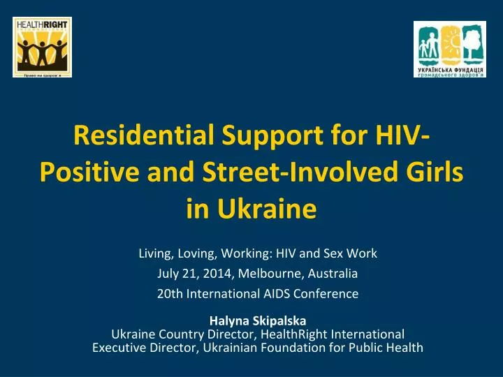 residential support for hiv positive and street involved girls in ukraine