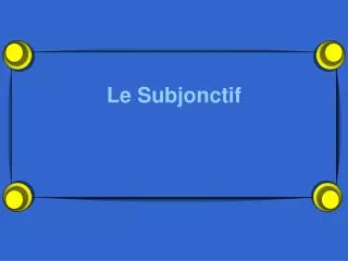 le subjonctif
