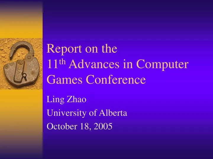 report on the 11 th advances in computer games conference