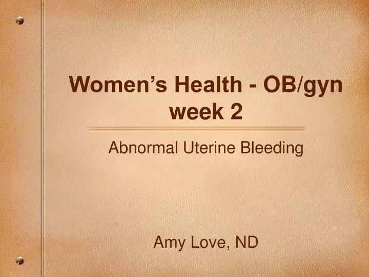 women s health ob gyn week 2