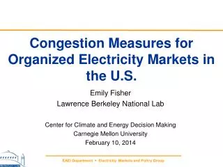 Congestion Measures for Organized Electricity Markets in the U.S.