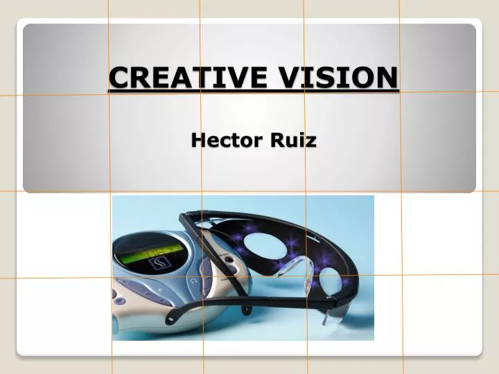 creative vision hector ruiz