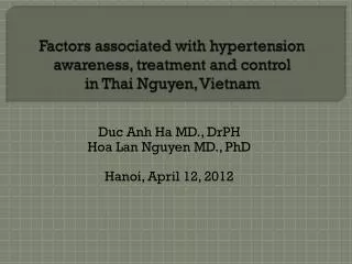 Factors associated with hypertension awareness, treatment and control in Thai Nguyen, Vietnam