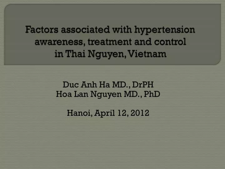 factors associated with hypertension awareness treatment and control in thai nguyen vietnam