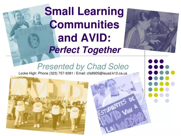 small learning communities and avid perfect together