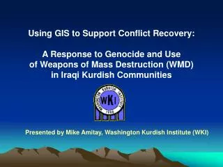 Using GIS to Support Conflict Recovery: A Response to Genocide and Use