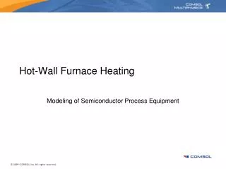 Hot-Wall Furnace Heating