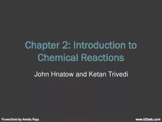 Chapter 2: Introduction to Chemical Reactions