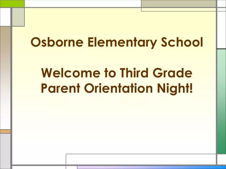 osborne elementary school welcome to third grade parent orientation night