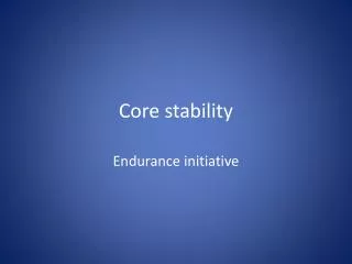 Core stability