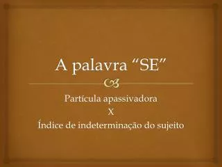 a palavra se