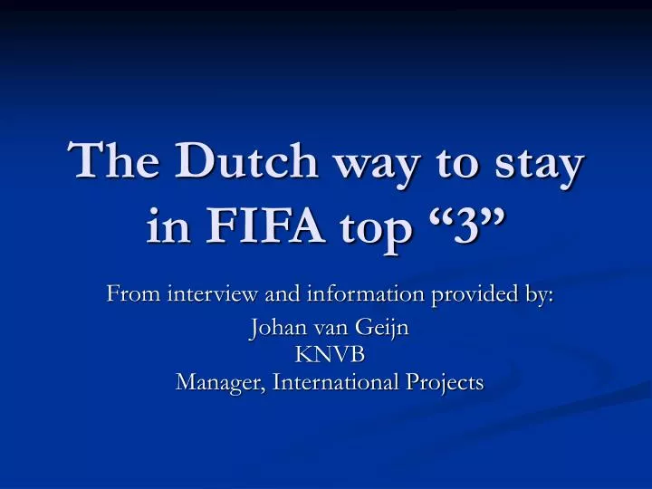 the dutch way to stay in fifa top 3
