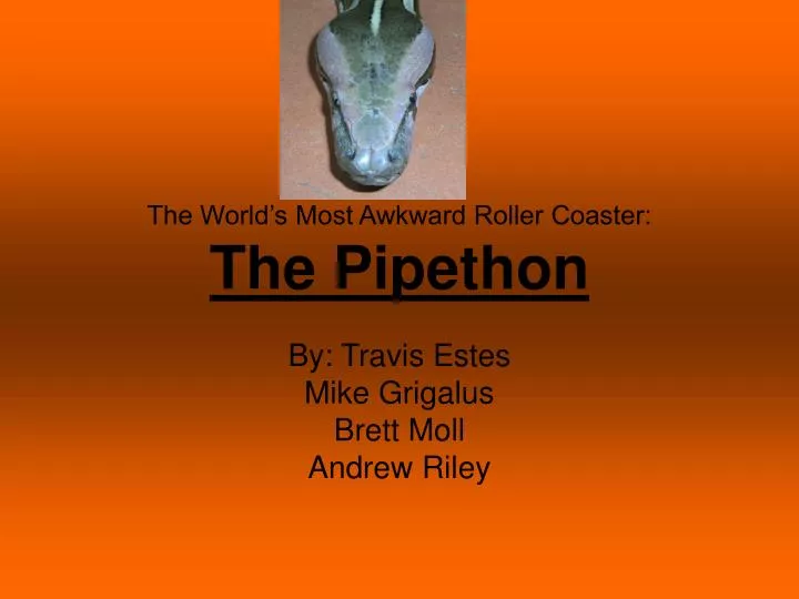 the world s most awkward roller coaster the pipethon