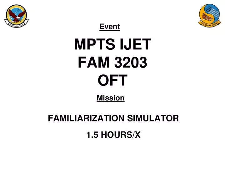 mpts ijet fam 3203 oft