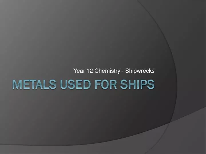 year 12 chemistry shipwrecks