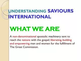 UNDERSTANDING SAVIOURS INTERNATIONAL