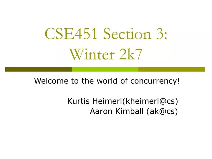 cse451 section 3 winter 2k7