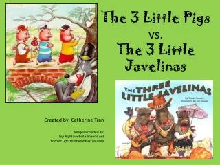 The 3 Little Pigs vs. The 3 Little Javelinas