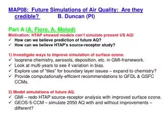 MAP08: Future Simulations of Air Quality: Are they credible? 		B. Duncan (PI)