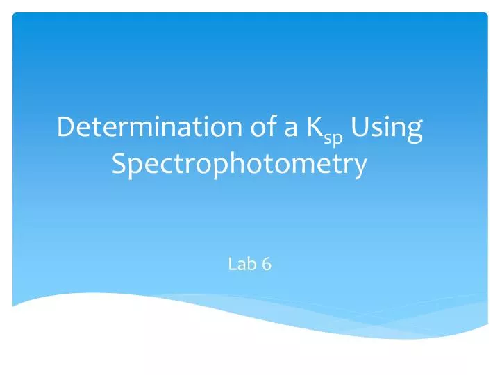 determination of a k sp using spectrophotometry