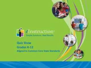 Quiz Show Grades K-12 Aligned to Common Core State Standards