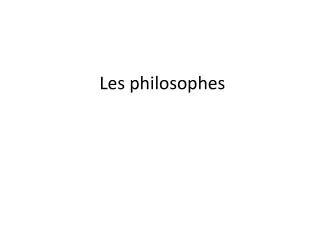 les philosophes
