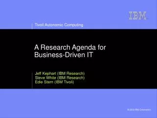 A Research Agenda for Business-Driven IT