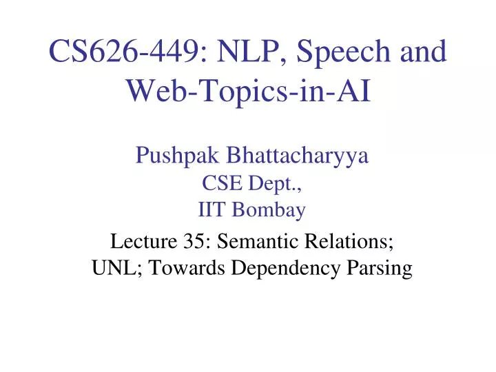 cs626 449 nlp speech and web topics in ai