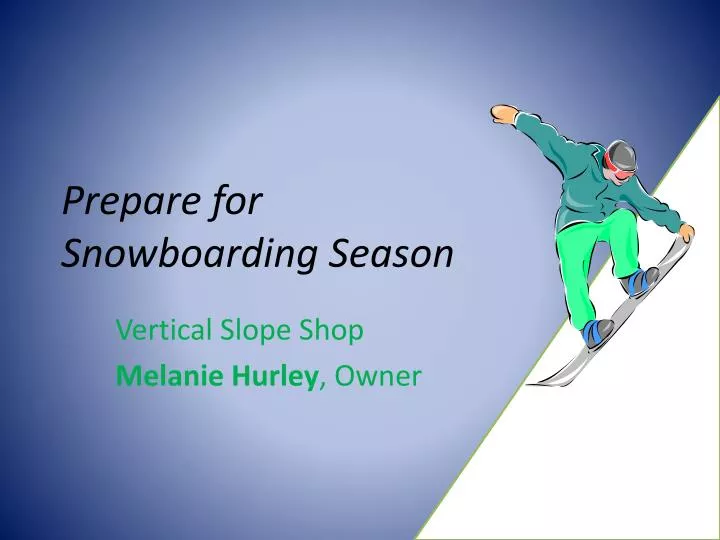 prepare for snowboarding season