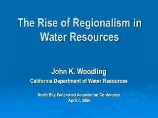 The Rise of Regionalism in Water Resources