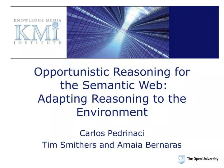 opportunistic reasoning for the semantic web adapting reasoning to the environment