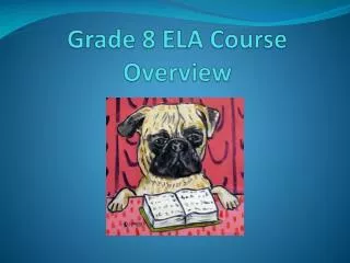 Grade 8 ELA Course Overview