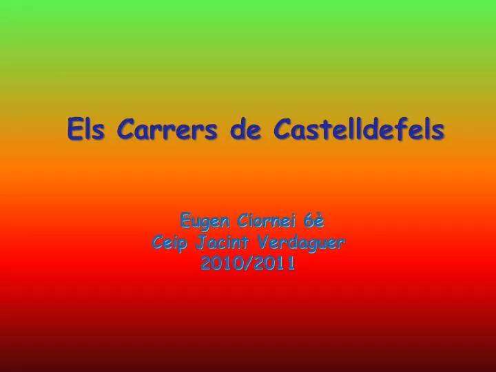 els carrers de castelldefels