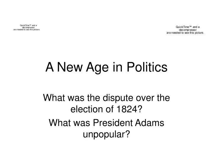 a new age in politics