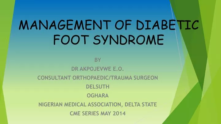management of diabetic foot syndrome