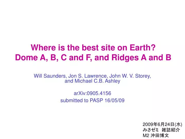 where is the best site on earth dome a b c and f and ridges a and b